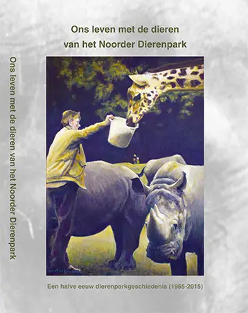 Ons leven met de dieren van het Noorder Dierenpark
